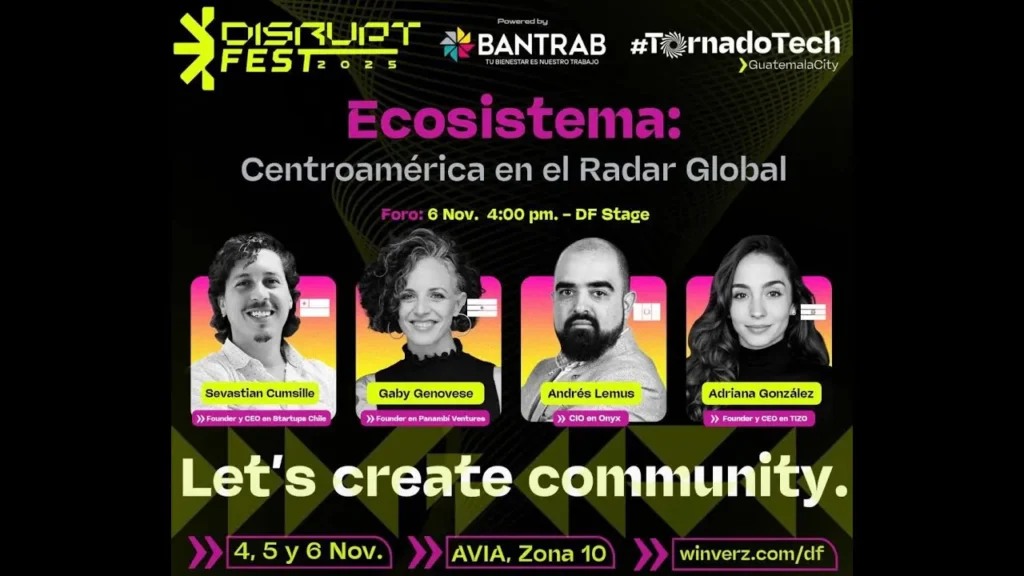 centroamerica en el radar global innovacion capital y talento disrupt fest 2025